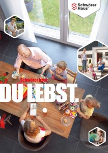 Neue Imagebroschüre von SchwörerHaus Schwörer baut. Du lebst.
